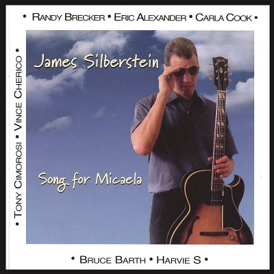 James Silberstein/Song For Micaela